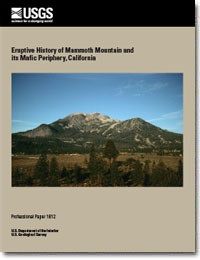 ERUPTIVE HISTORY, MAMMOTH MOUNTAIN, CA